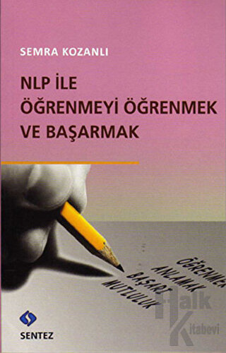 NLP ile Öğrenmeyi Öğrenmek ve Başarmak