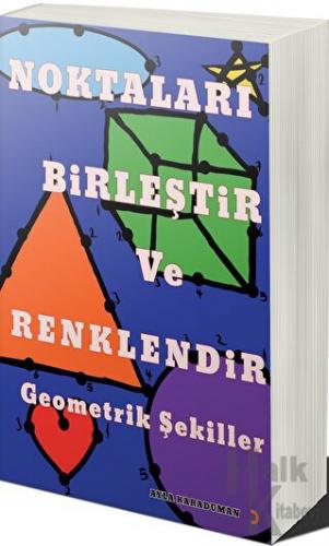 Noktaları Birleştir ve Renklendir Geometrik Şekiller