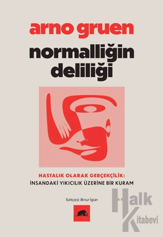 Normalliğin Deliliği