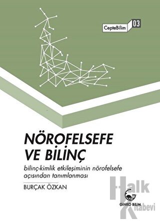 Nörofelsefe ve Bilinç