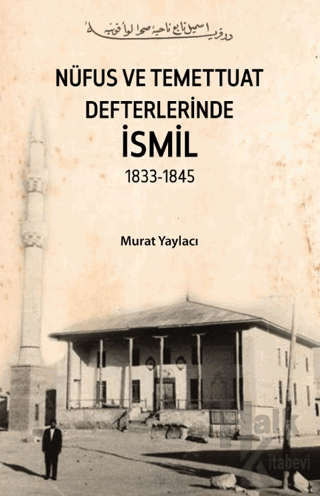 Nüfus ve Temettuat Defterlerinde İsmil 1833-1845