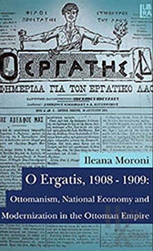 O Ergatis, 1908-1909: Ottomanism, National Economy and Modernization i