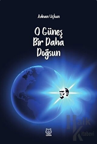 O Güneş Bir Daha Doğsun - Halkkitabevi