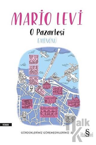 O Pazartesi Eminönü - Gördüklerimiz Göremediklerimiz 3