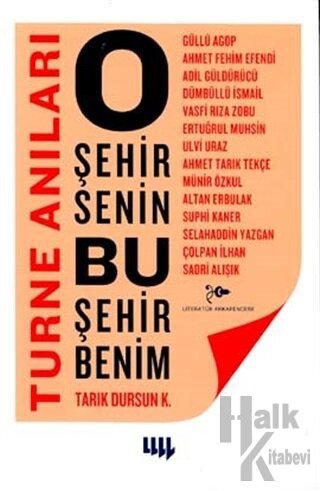 O Şehir Senin Bu Şehir Benim Turne Anıları