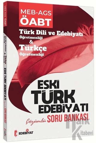 ÖABT Türk Dili ve Edebiyatı Eski Türk Edebiyatı Soru Bankası Çözümlü -