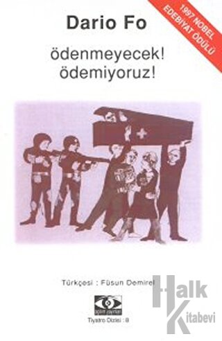 Ödenmeyecek! Ödemiyoruz!