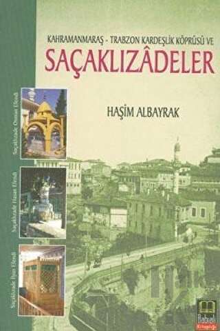 Of ve Çevresine İslamiyeti Yayan Kahramanmaraşlı Saçaklızadeler