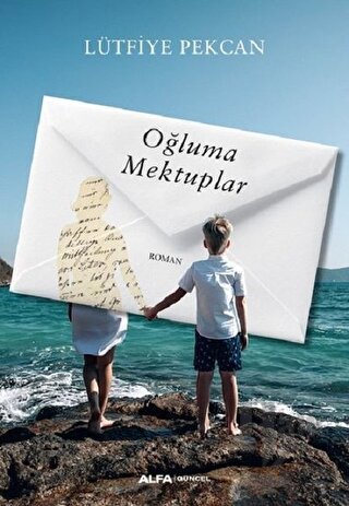 Oğluma Mektuplar