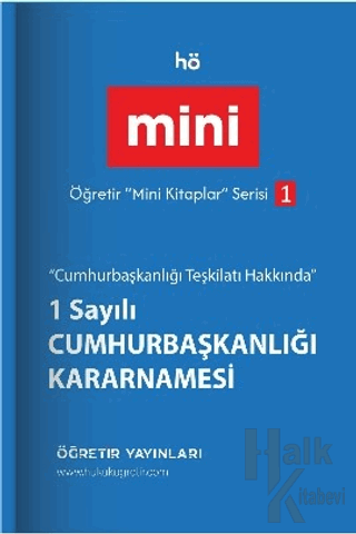 Öğretir Mini Kitaplar Serisi - 1 Sayılı Cumhurbaşkanlığı Kararnamesi