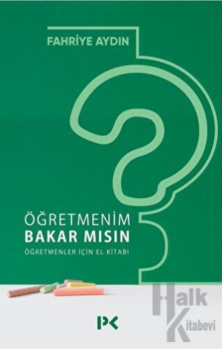 Öğretmenim Bakar mısın? Öğretmenler İçin El Kitabı