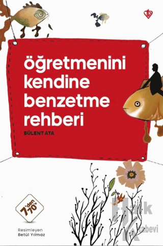 Öğretmenini Kendine Benzetme Rehberi - Halkkitabevi