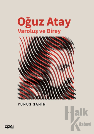 Oğuz Atay Varoluş ve Birey