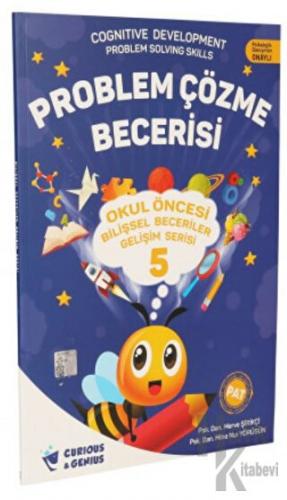 Okul Öncesi Bilişsel Beceriler Gelişim Serisi 5 - Problem Çözme Beceri