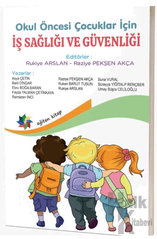 Okul Öncesi Çocuklar İçin İş Sağlığı ve Güvenliği