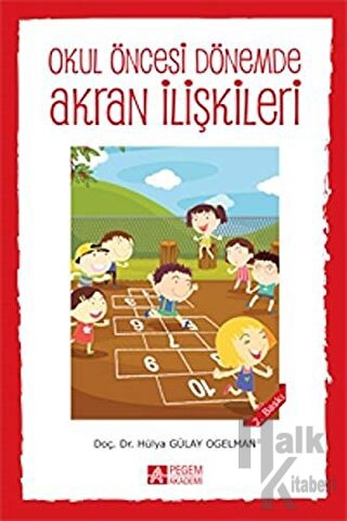 Okul Öncesi Dönemde Akran İlişkileri