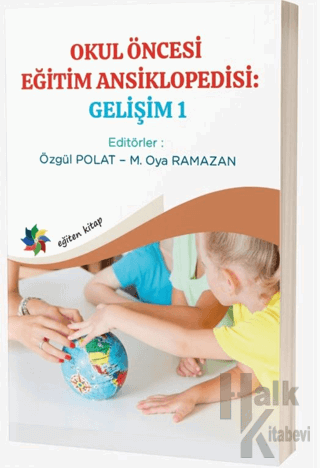 Okul Öncesi Eğitim Ansiklopedisi: Gelişim 1