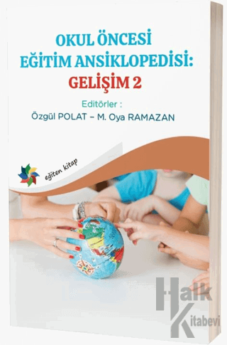 Okul Öncesi Eğitim Ansiklopedisi: Gelişim 2 - Halkkitabevi