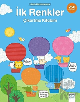 Okula Hazırlanıyorum - İlk Renkler Çıkartma Kitabım