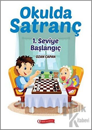 Okulda Satranç 1. Seviye - Başlangıç