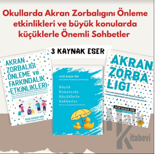 Okullarda Akran Zorbalığını Önleme Farkındalık Etkinlikleri ve Büyük Konularda Küçüklerle Önemli Sohbetler (Set)