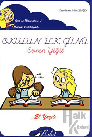 Okulun İlk Günü (Elyazılı)