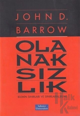 Olanaksızlık : Bilimin Sınırları ve Sınırların Bilimi (Ciltli) - Halkk