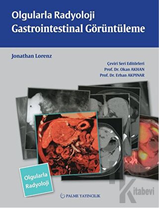 Olgularla Radyoloji Gastrointestinal Görüntüleme