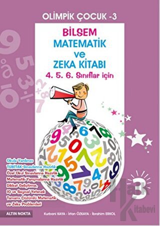 Olimpik Çocuk 3 - Bilsem Matematik ve Zeka Kitabı (4.5.6. Sınıflar İçin)