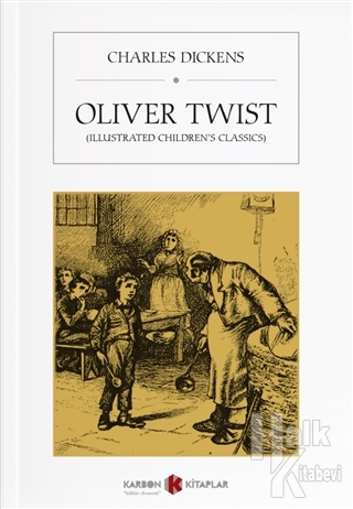 Oliver Twist (Illustrated Children's Classics)