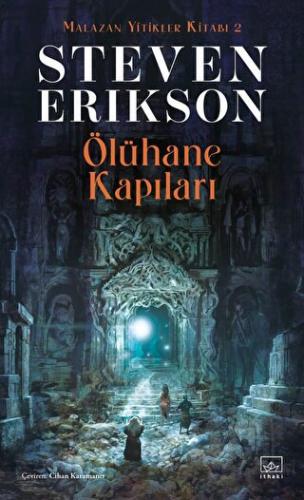 Ölühane Kapıları - Malazan Yitikler Kitabı 2