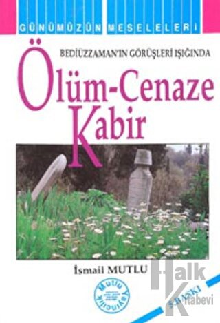 Ölüm - Cenaze Kabir - Halkkitabevi