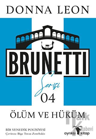 Ölüm ve Hüküm - Brunetti Serisi 4