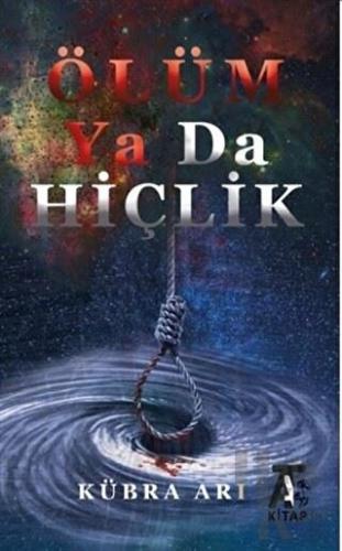 Ölüm Ya Da Hiçlik - Halkkitabevi