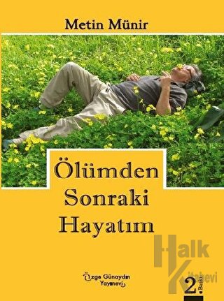 Ölümden Sonraki Hayatım - Halkkitabevi