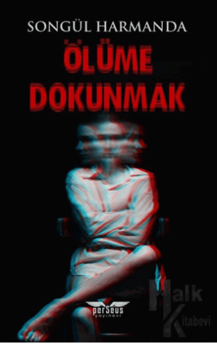 Ölüme Dokunmak - Halkkitabevi