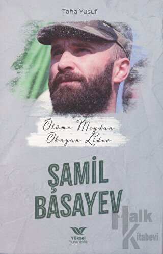 Ölüme Meydan Okuyan Lider Şamil Basayev