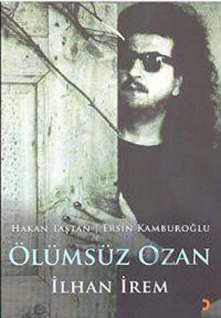 Ölümsüz Ozan İlhan İrem - Halkkitabevi