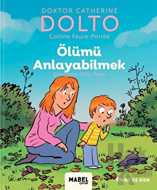 Ölümü Anlayabilmek - MDR Çocuk Psikoloji Serisi 6 (Ciltli)