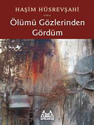 Ölümü Gözlerinden Gördüm