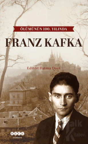 Ölümünün 100. Yılında Franz Kafka - Halkkitabevi