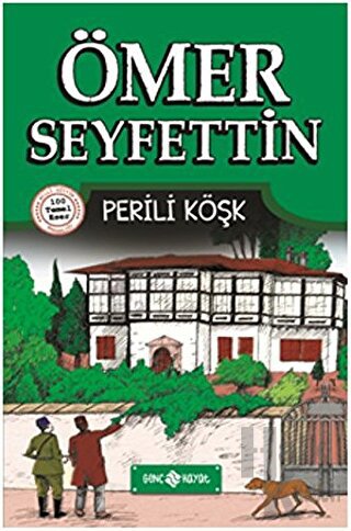 Ömer Seyfettin Hikayeleri 4 - Perili Köşk