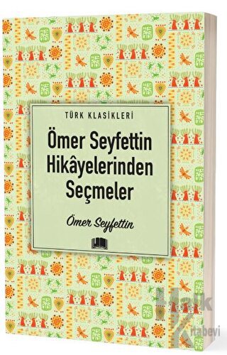 Ömer Seyfettin Hikayelerinden Seçmeler - Halkkitabevi