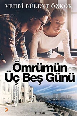 Ömrümün Üç Beş Günü