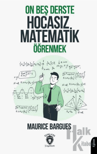 On Beş Derste Hocasız Matematik Öğrenmek