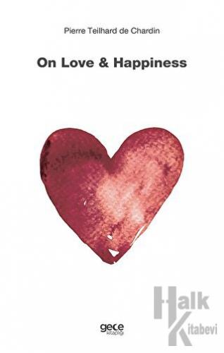 On Love and Happiness