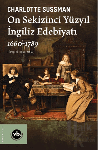 On Sekizinci Yüzyıl İngiliz Edebiyatı 1660-1789 - Halkkitabevi