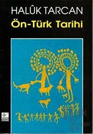 Ön-Türk Tarihi - Halkkitabevi