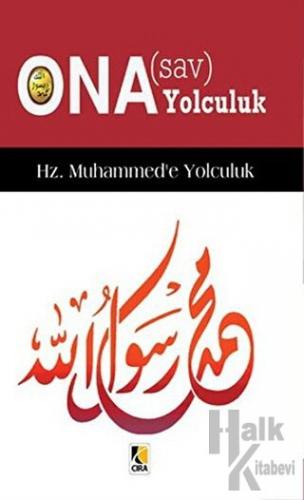 Ona (s.a.v) Yolculuk