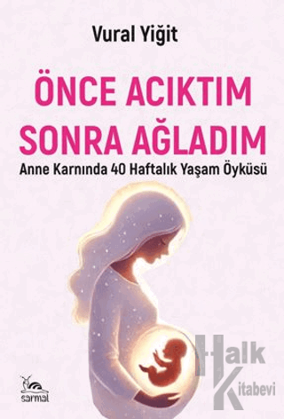 Önce Acıktım Sonra Ağladım - Halkkitabevi